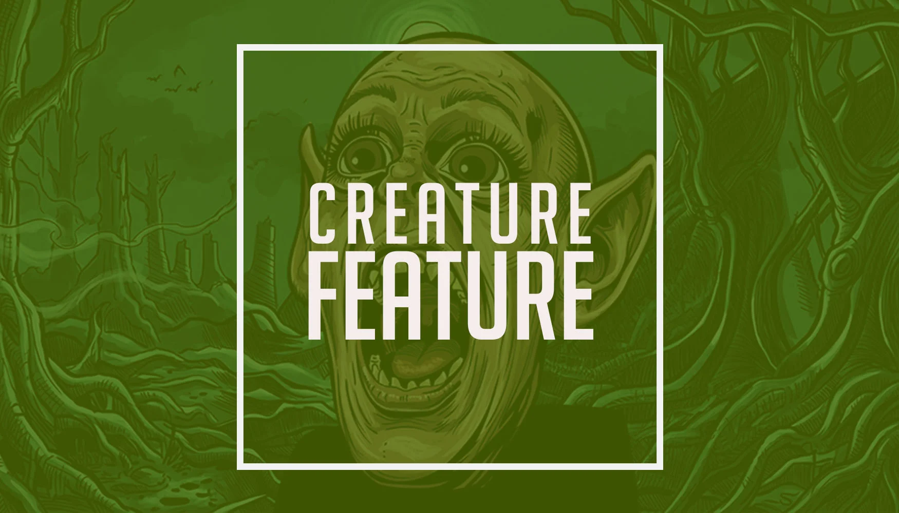 Creature Feature