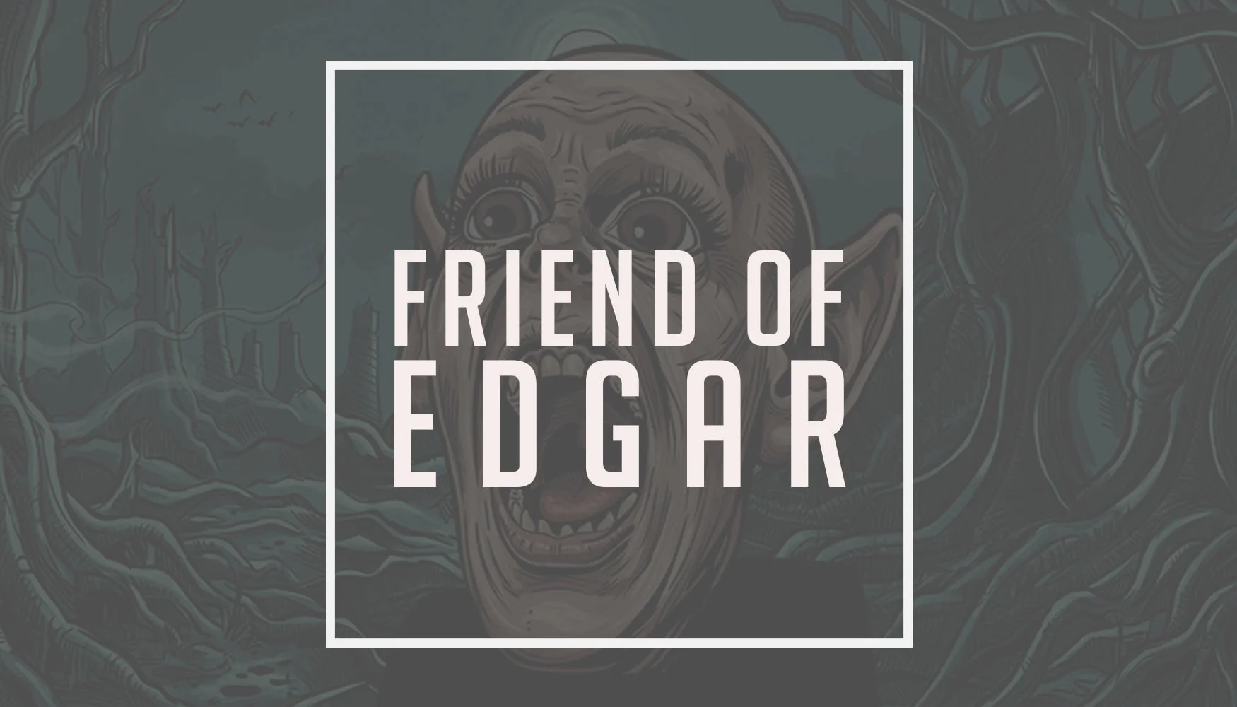 Friend of Edgar
